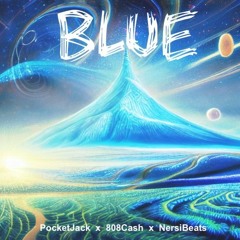 BLUE(demo) [prod. PocketJack, 808Cash, NersiBeats]