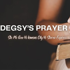 Degsy's Prayer