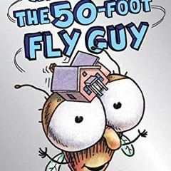 [READ] PDF EBOOK EPUB KINDLE Attack of the 50-Foot Fly Guy! by  Tedd Arnold &  Tedd Arnold 📌