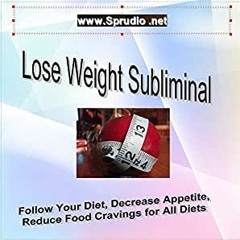 Subliminal Weight Loss - Lose Weight Easy & Never Fail Again