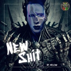 New Shit - 4Flow V2 (Hardtek Remix)