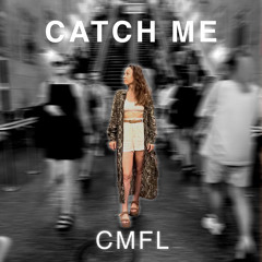 CMFL - Catch Me