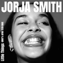 Jorja Smith - Little Things (GRIOT's Afro Tech Remix)