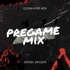 Pre Game Warmup Mix (CLEAN)