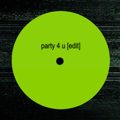 party 4 u [edit]