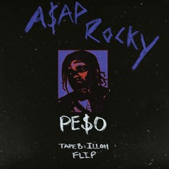 A$AP Rocky - Pe$o (Tape B x illoh Flip)
