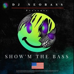 Dj Neobass - Show'm The Bass
