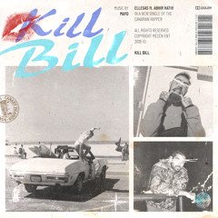 Kill Bill (feat. Abhir Hathi & Mayo)