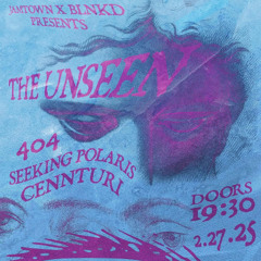 The Unseen at Gallery Art Bar 2.27.25 - Seeking Polaris Full Set
