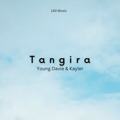 Tangira (feat. Kayler)
