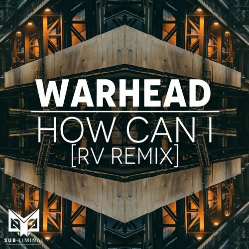 Warhead - How Can I (RV Remix - Free Download)