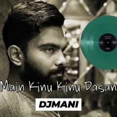 Main Kinu Kinu Dasan _ Remix _ DJMani