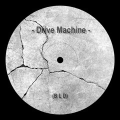 Drive Machine