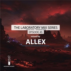 The Lab #45 (mixed by Allex)