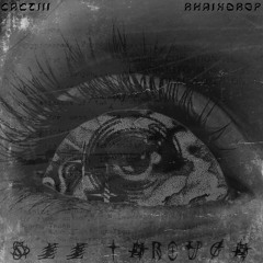RHAINDROP & CACTIII - SEE THROUGH