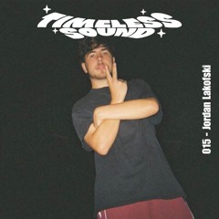 Timeless Sounds: 015 - Jordan Lakofski