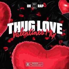 Thug Love (Valentines Mix) - DJ VJ