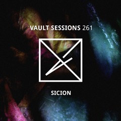 Vault Sessions #261 - Sicion
