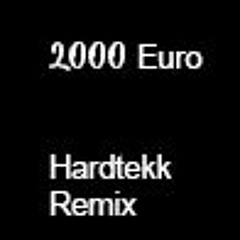 Jamule X Fourty - 2000 Euro Hardtekk