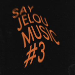 JELOU_SAY_JELOU_MUSIC_SET3