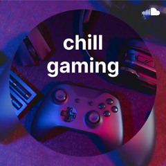 chill gaming