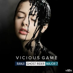 Ghost Rider x Ranji x Major7 - Vicious Game