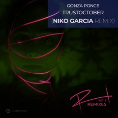 Gonza Ponce - Trust (Niko Garcia Remix)