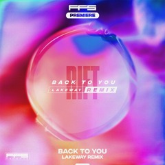 FFS Records: Rift - Back To You Ft. Elle Chante (Lakeway Remix)