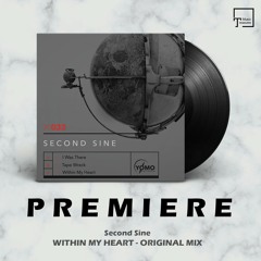 PREMIERE: Second Sine - Within My Heart (Original Mix) [YOMO RECORDS]