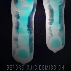 Before Suicidemission
