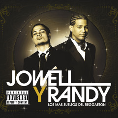 Jowell & Randy - Un Poco Loca (feat. De La Ghetto)
