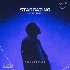 Myles Smith - Stargazing (AndyG Bootleg) *FREE D/L*