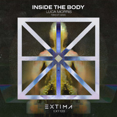 Luca Morris - Inside the Body [EXTIMA]