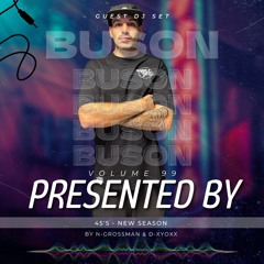 45'5 BUSON VOL.99 GUEST DJ SET