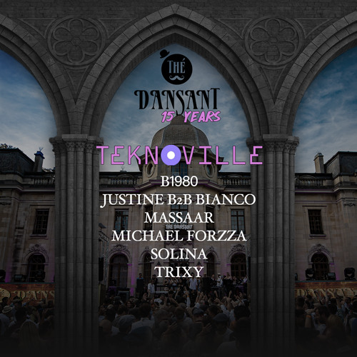 Justine b2b Bianco @ 15 Years Thé Dansant Gothic (Teknoville stage)