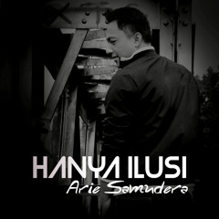 Hanya Ilusi
