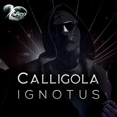 Calligola- Ignotus (Techno)