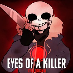 Eyes Of A Killer [xXtha Original]