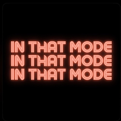 IN THAT MODE