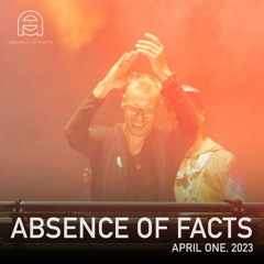 Absence Of Facts - April One, 2023