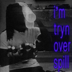 OverSpill [khamxri]