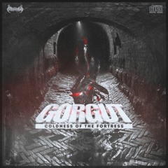 Gorgut - Coldness Of The Fortress