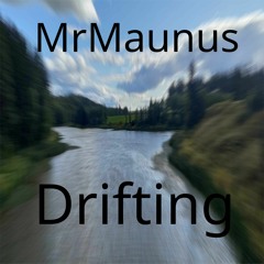 MrMaunus - Drifting