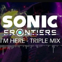 【Mashup】Sonic Frontiers I'm Here - Triple Mix by ButterDoesArt