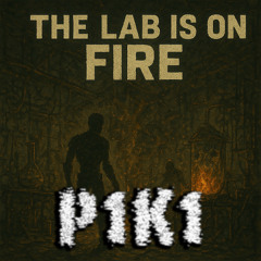 The Lab is on Fire