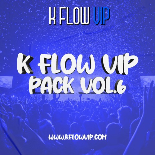 K FLOW VIP PACK 6