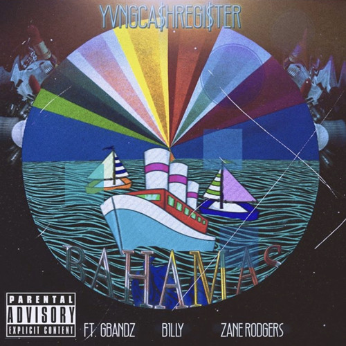 BAHAMAS- YUNGCA$HREGI$TER X G Bands X B1LLY X Zane Rodgers