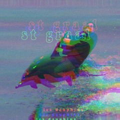LES DAUPHINS - St.graal [DJ.LØFO REMIX]