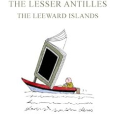 VIEW EPUB 📝 A Cruising Guide to the Lesser Antilles: The Leeward Islands by Frank Vi