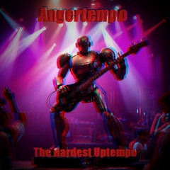 Angertempo - The Hardest Uptempo (Free Release)